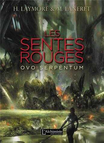 Couverture du livre « Les sentes rouges » de H. A. Laymore et M. Laneret aux éditions L'alchimiste