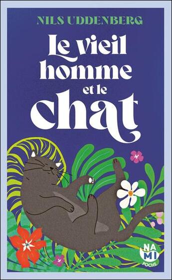 Couverture du livre « Le viel homme et le chat » de Nils Uddenberg aux éditions Nami