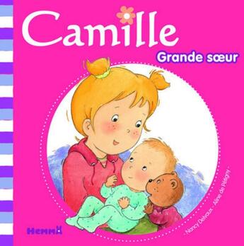 Couverture du livre « CAMILLE Tome 20 : grande soeur » de Nancy Delvaux et Aline De Petigny aux éditions Hemma