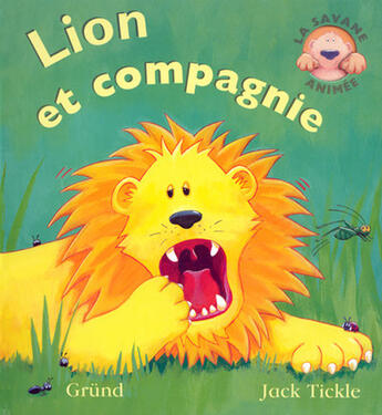 Couverture du livre « Lion et compagnie » de Jack Tickle aux éditions Grund