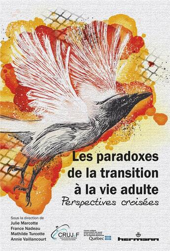 Couverture du livre « Les paradoxes de la transition à la vie adulte ; perspectives croisées » de Julie Marcotte et France Nadeau aux éditions Hermann