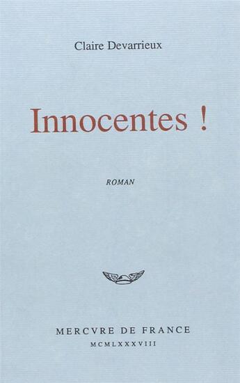 Couverture du livre « Innocentes ! » de Claire Devarrieux aux éditions Mercure De France