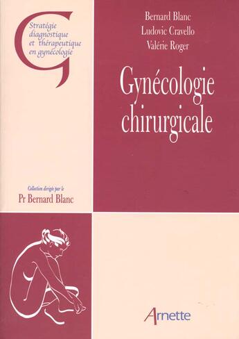 Couverture du livre « Gynecologie chirurgicale » de Blanc aux éditions Arnette