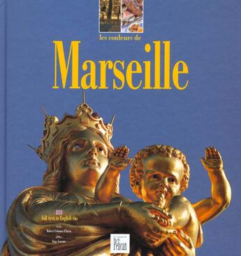 Couverture du livre « Les couleurs de Marseille » de Robert Colonna D'Istria aux éditions Creations Du Pelican