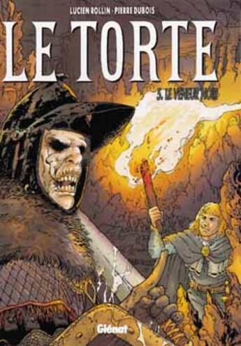 Couverture du livre « Le torte Tome 5 ; le veneur noir » de Rollin et Dubois aux éditions Glenat