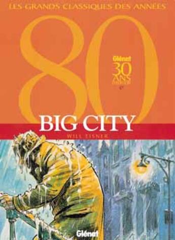 Couverture du livre « Big city - l'integrale » de Will Eisner aux éditions Glenat