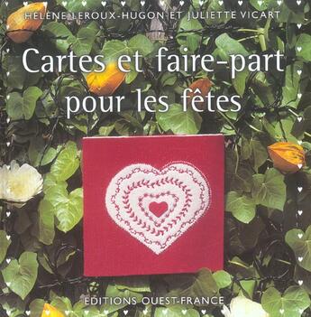 Couverture du livre « Cartes et faire-part pour les fêtes » de Helene Leroux-Hugon et Juliette Vicart aux éditions Ouest France