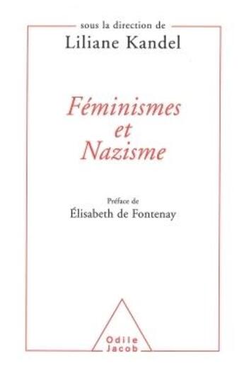 Couverture du livre « Féminismes et nazisme » de Liliane Kandel aux éditions Odile Jacob