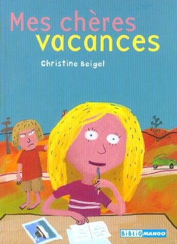 Couverture du livre « Mes cheres vacances » de Beigel/Oubrerie aux éditions Mango