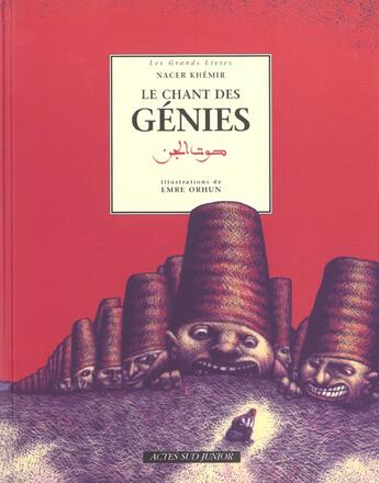 Couverture du livre « Le chant des genies » de Khemir/Orhun/Akar aux éditions Actes Sud