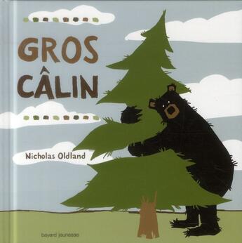 Couverture du livre « Gros câlin » de Nicolas Oldland aux éditions Bayard Jeunesse