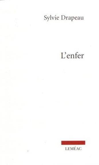 Couverture du livre « L'enfer » de Sylvie Drapeau aux éditions Lemeac