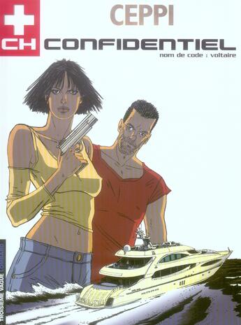 Couverture du livre « CH Confidentiel Tome 2 : nom de code : Voltaire » de Daniel Ceppi et Paule Ceppi aux éditions Lombard