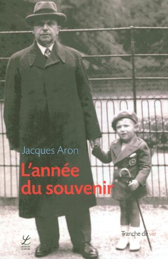 Couverture du livre « Annee Du Souvenir » de Aron J aux éditions Labor Sciences Humaines