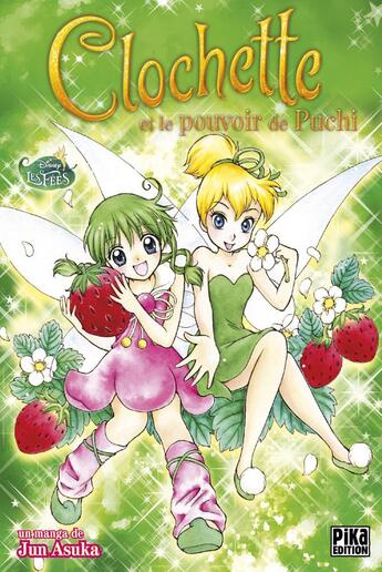 Couverture du livre « Clochette & le pouvoir de Puchi » de Jun Asuka aux éditions Pika