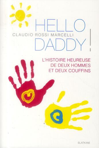 Couverture du livre « Hello daddy ! » de Claudio Rossi Marcelli aux éditions Slatkine