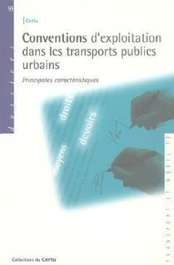 Couverture du livre « Conventions d'exploitation dans les transports publics urbains ; principales caractéristiques » de  aux éditions Cerema