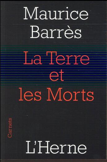 Couverture du livre « La terre et des morts » de Maurice Barres aux éditions L'herne