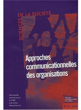 Couverture du livre « Approches communicationnelles des organisations » de Boure R aux éditions Pu Du Midi