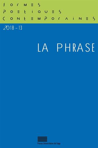 Couverture du livre « Formes poetiques contemporaines, n 13/2018. la phrase » de Pur Delville Michel aux éditions Pulg