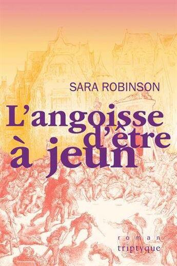 Couverture du livre « L'angoisse d'être à jeun » de Sara Robinson aux éditions Triptyque