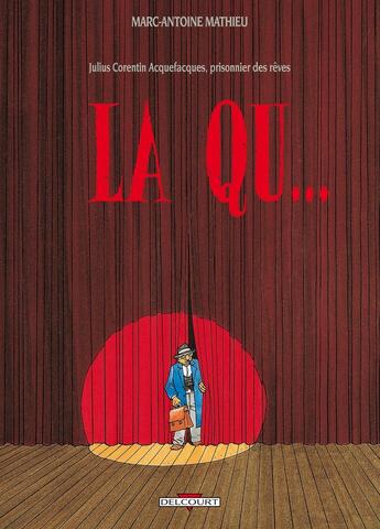 Couverture du livre « Julius Corentin Acquefacques Tome 2 : la qu... » de Marc-Antoine Mathieu aux éditions Delcourt