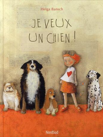 Couverture du livre « Je veux un chien » de Helga Bansch aux éditions Mijade