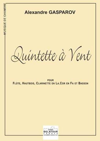 Couverture du livre « Quintette a vent » de Gasparov Alexandre aux éditions Delatour