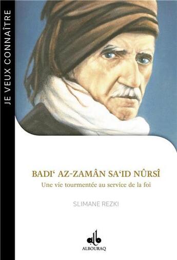 Couverture du livre « Badi Az-Zamân Said Nûrsî » de Slimane Rezki aux éditions Albouraq