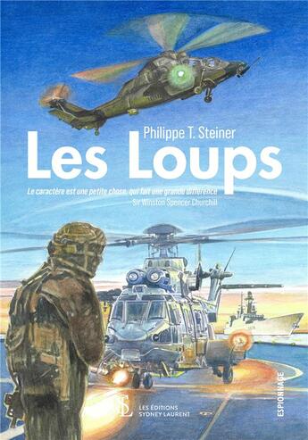 Couverture du livre « Les loups » de Philippe Steiner aux éditions Sydney Laurent