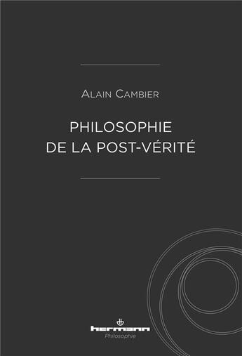 Couverture du livre « Généalogie de la post-vérité » de Alain Cambier aux éditions Hermann