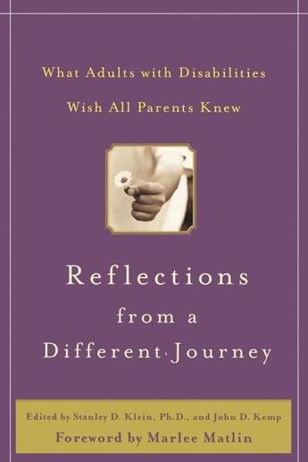 Couverture du livre « Reflections from a different journey - what adults with disabilities wish all parents knew » de Klein Stanley D. aux éditions Mcgraw-hill Education