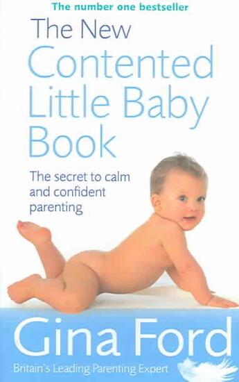 Couverture du livre « THE NEW CONTENTED LITTLE BABY BOOK » de Gina Ford aux éditions Vermilion