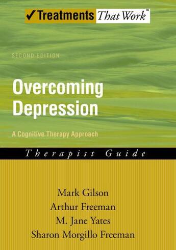 Couverture du livre « Overcoming Depression: A Cognitive Therapy Approach Therapist Guide » de Freeman Arthur aux éditions Oxford University Press Usa