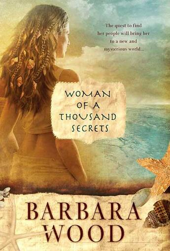 Couverture du livre « Woman of a Thousand Secrets » de Barbara Wood aux éditions St Martin's Press