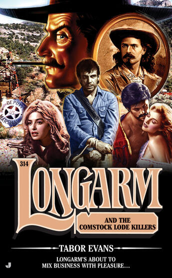 Couverture du livre « Longarm 314: Longarm and the Comstock Lode Killers » de Evans Tabor aux éditions Penguin Group Us