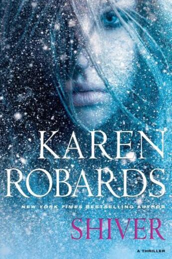 Couverture du livre « Shiver » de Karen Robards aux éditions Hodder And Stoughton Digital