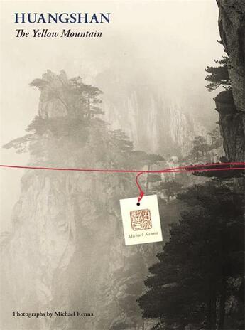 Couverture du livre « Michael kenna huangshan : the yellow mountain » de Michael Kenna aux éditions Nazraeli