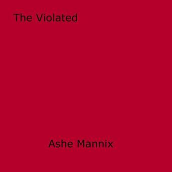 Couverture du livre « The Violated » de Ashe Mannix aux éditions Epagine