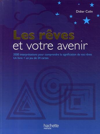 Couverture du livre « Les rêves et votre avenir » de Didier Colin aux éditions Hachette Pratique