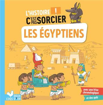 Couverture du livre « L'histoire c'est pas sorcier ; les Egyptiens » de Fabrice Mosca et Frederic Bosc aux éditions Deux Coqs D'or