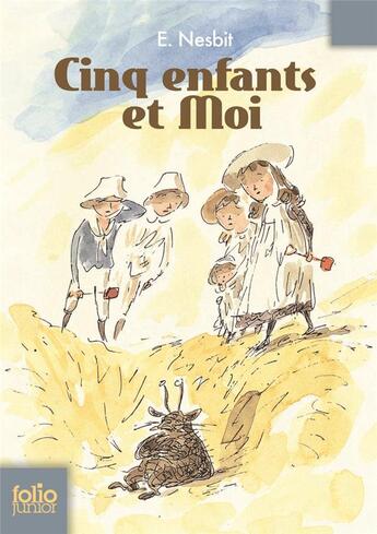 Couverture du livre « Cinq enfants et moi » de E. Nesbit aux éditions Gallimard-jeunesse