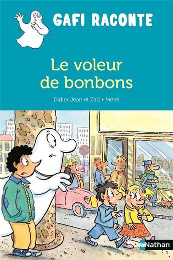 Couverture du livre « Le voleur de bonbon » de Zad et Merel et Jean Didier aux éditions Nathan