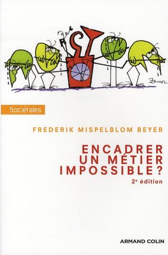 Couverture du livre « Encadrer ; un métier impossible ? (2e édition) » de Frederik Mispelblom Beyer aux éditions Armand Colin