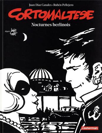 Couverture du livre « Corto Maltese Tome 16 : Nocturnes berlinois » de Hugo Pratt et Ruben Pellejero et Juan Diaz Canales aux éditions Casterman