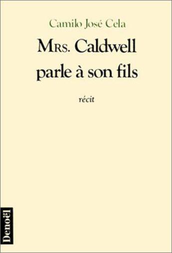 Couverture du livre « Mrs. caldwell parle a son fils » de Camilo Jose Cela aux éditions Denoel