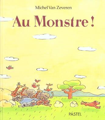 Couverture du livre « Au monstre ! » de Michel Van Zeveren aux éditions Ecole Des Loisirs