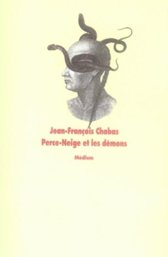 Couverture du livre « Perce neige et les demons » de Jean-Francois Chabas aux éditions Ecole Des Loisirs