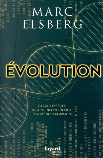 Couverture du livre « Évolution » de Marc Elsberg aux éditions Fayard