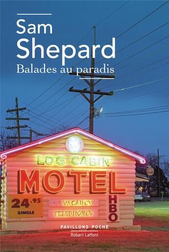 Couverture du livre « Balades au paradis » de Sam Shepard aux éditions Robert Laffont